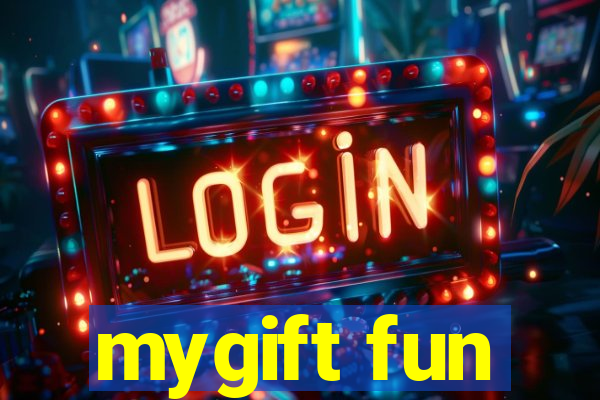 mygift fun